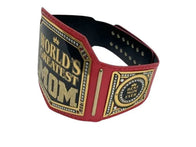 World Greatest Mom Championship Title Belt Inspired - 3 | Dash Racegear