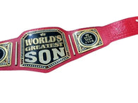 World Greatest Son Championship Title Belt Inspired - 2 | Dash Racegear