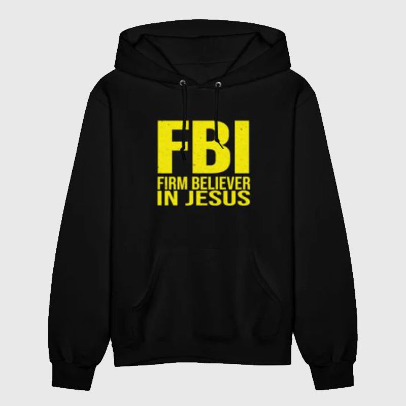 FBI Firm Believer In Jesus Hoodie Hoodie unisex front product view | Dash Racegear — Jesus First Fashion – Firm Believer FBI Hoodie